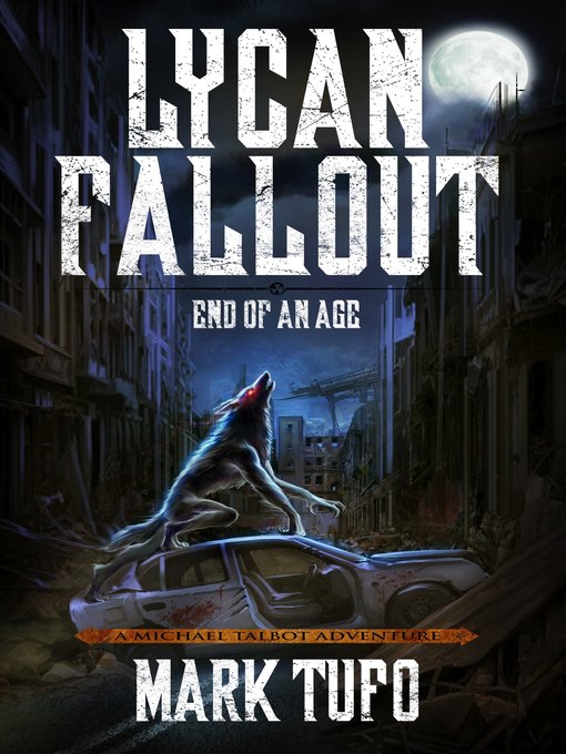 Title details for Lycan Fallout 3 by Mark Tufo - Available